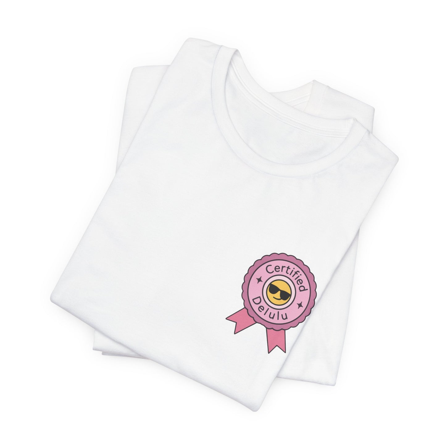 Comfy Certified Delulu Badge Unisex Tee reminding you to embrace your fantasies; the perfect delulu badge shirt!