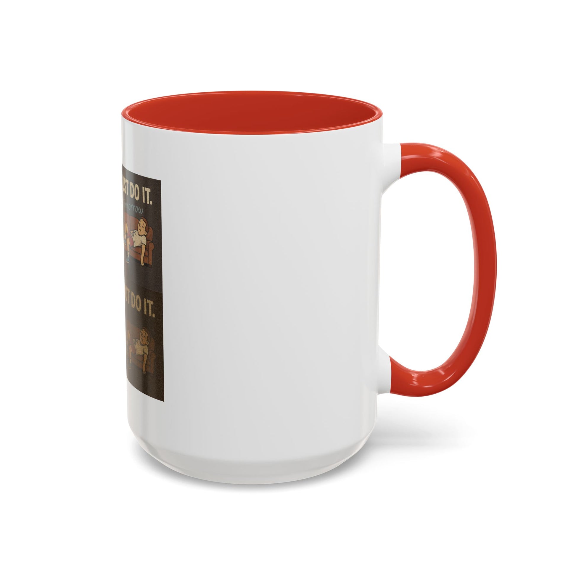 Quirky and colorful procrastination coffee mug that motivates you to take it easy while enjoying your coffee.