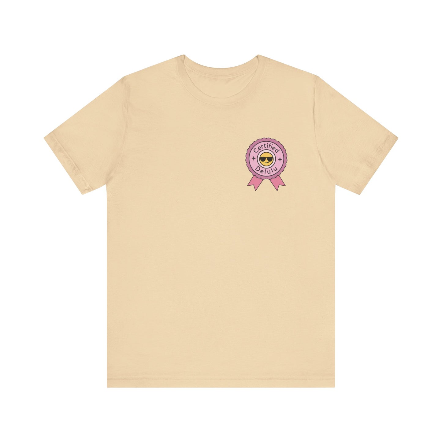 Stylish Certified Delulu Badge Tee for the fashionable soul; perfect delulu badge shirt for those embracing soft denial.
