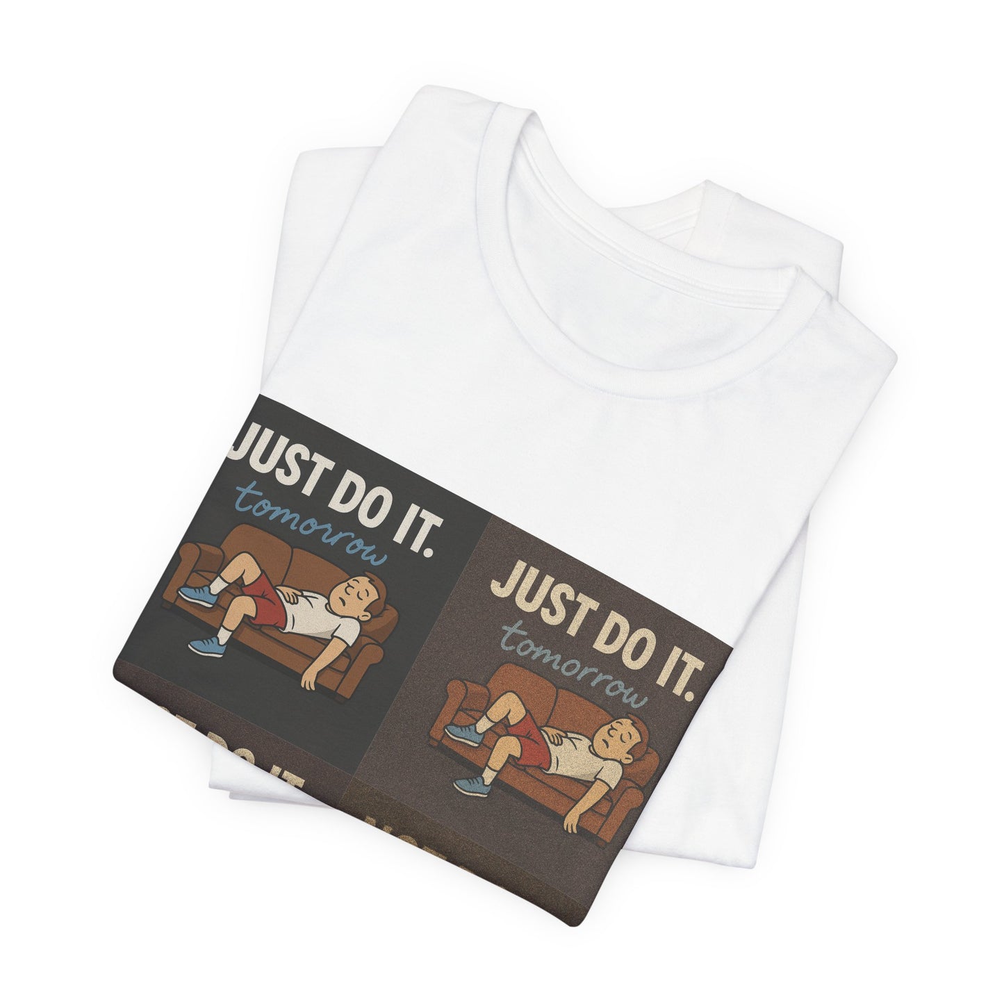 Stylish shot of the Just Do It… Tomorrow Meme Tee, a must-have procrastination meme shirt for every casual wardrobe.