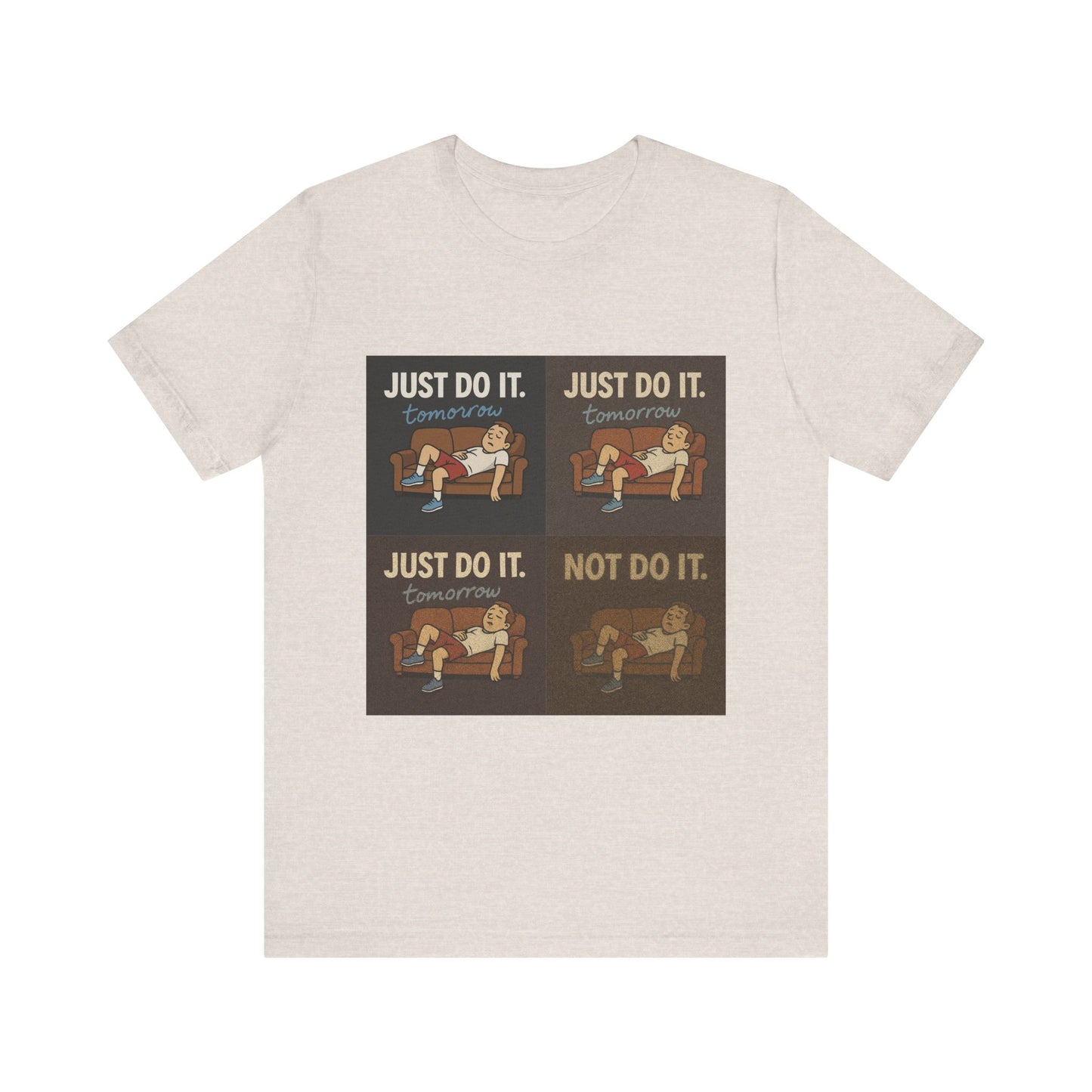 Model wearing the Just Do It… Tomorrow Meme Tee, highlighting the lighthearted procrastination meme shirt charm.