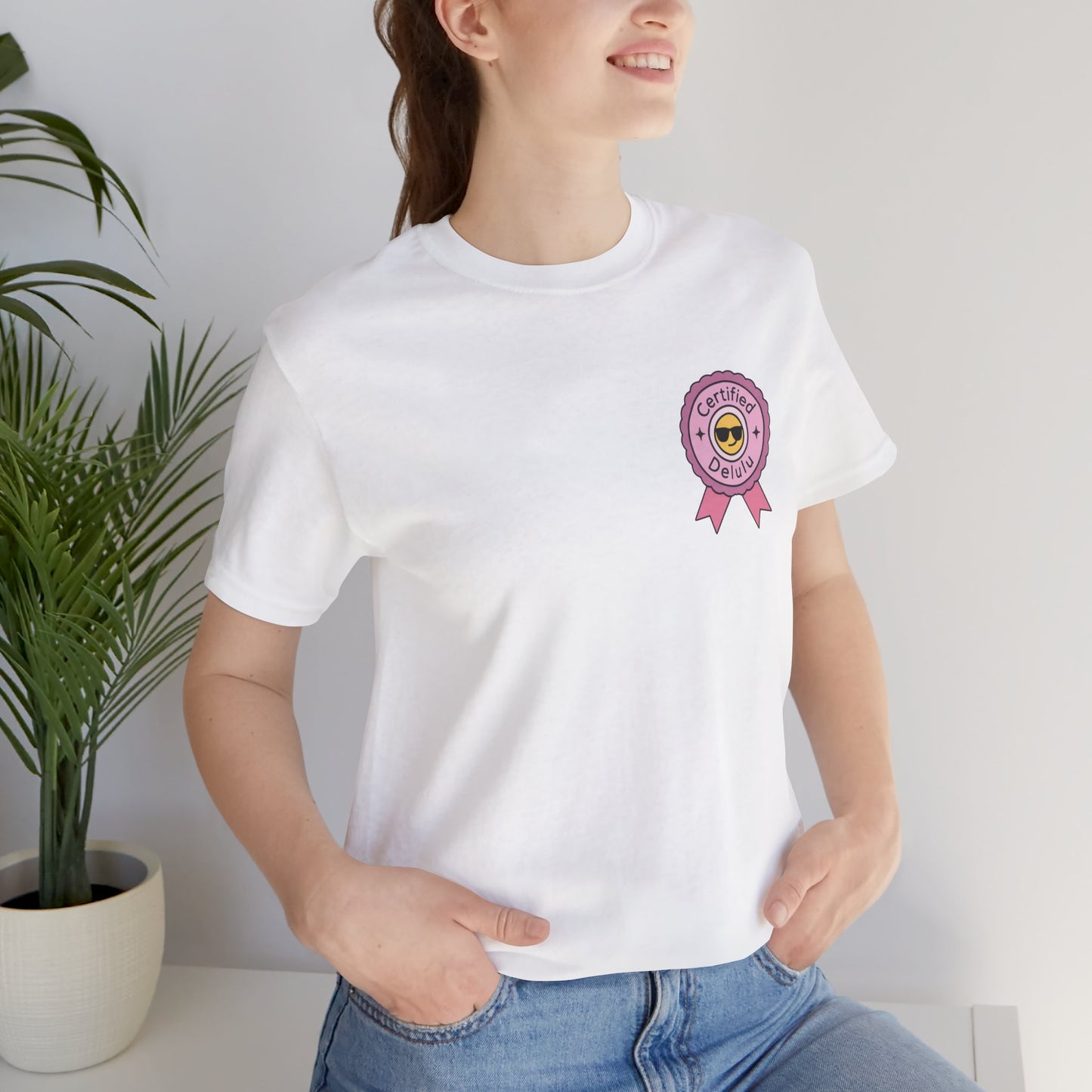 Certified Delulu Badge Tee showcasing comfort and style; a playful delulu badge shirt designed for the spirited mind.