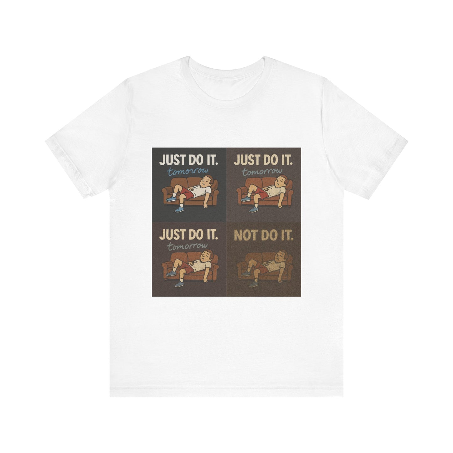 Just Do It… Tomorrow Meme Tee – For the Certified Couch Potato, featuring a hilarious procrastination meme shirt design.