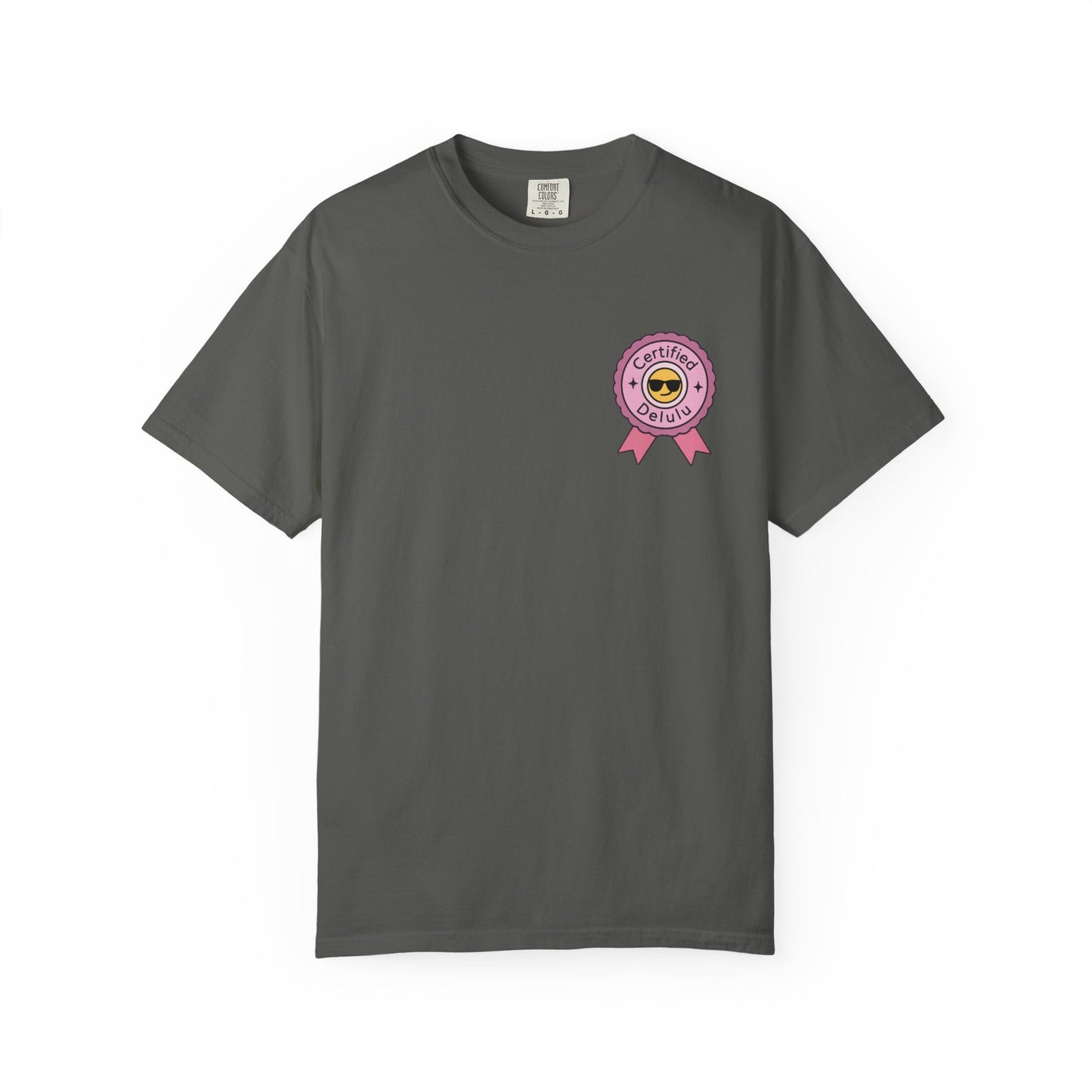 Close-up of the Certified Delulu Badge on the Comfort Tee, highlighting its humorous message of denial and optimism in style.