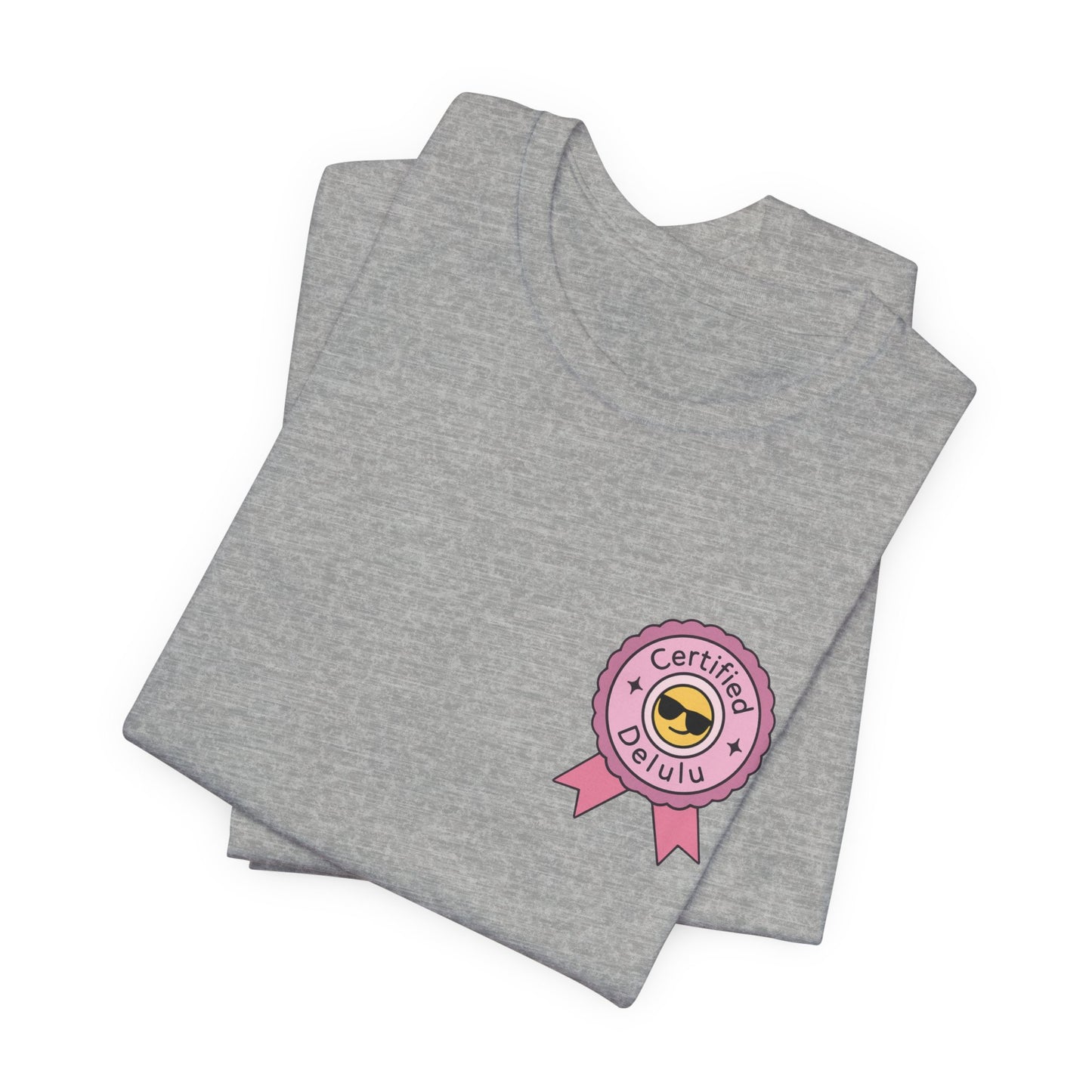 Certified Delulu Badge Unisex Tee speaks to the whimsical soul; indulge in your delusions with this delulu badge shirt.
